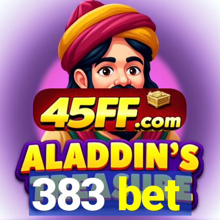 383 bet